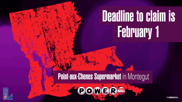 Red silhouette of Louisiana state over a purple background with text that reads "Deadline to Claim is February 1, Point-aux-Chenes Supermarket in Montegut" with the Powerball logo below