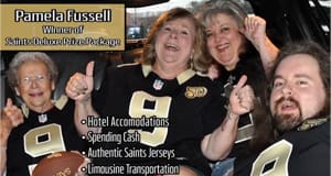 Group of fans in Saints jerseys smile and thumbs up for the camera. Text reads: "Pamela Fussell, Winner of the Saints Deluxe Prize Package"